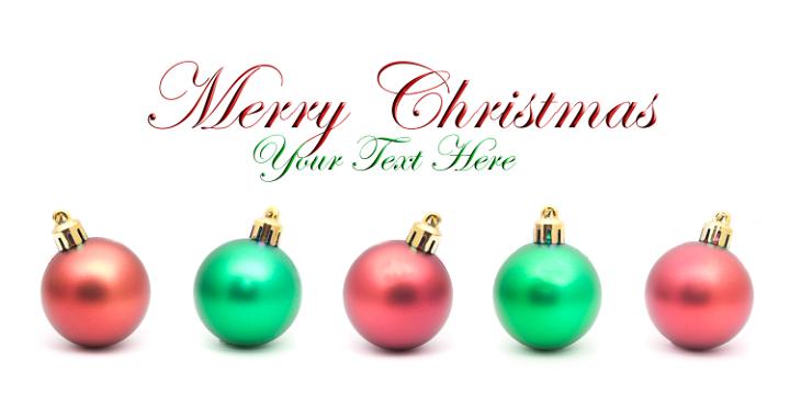 Red and green Christmas message with room for additional text above a row of alternating coloured baubles